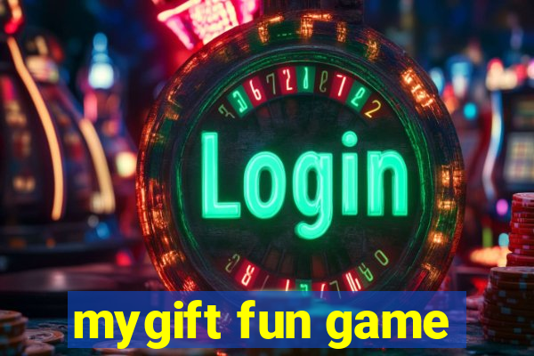 mygift fun game